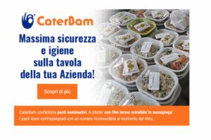 CaterBam: il servizio di pasti trasportati monoporzione che rivoluziona il mondo della ristorazione collettiva